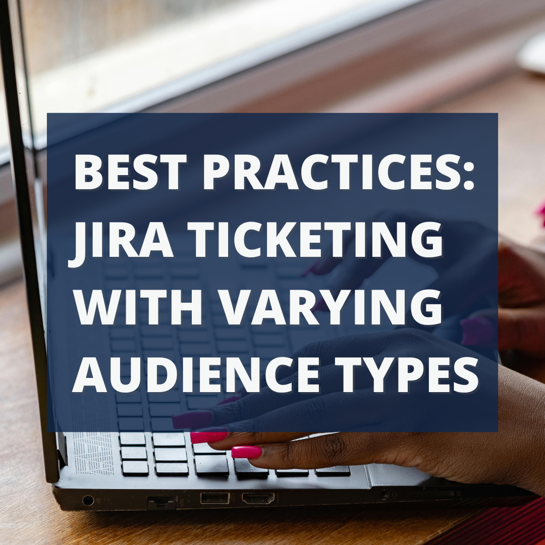 Project Explanation: Jira Ticketing Best Practices