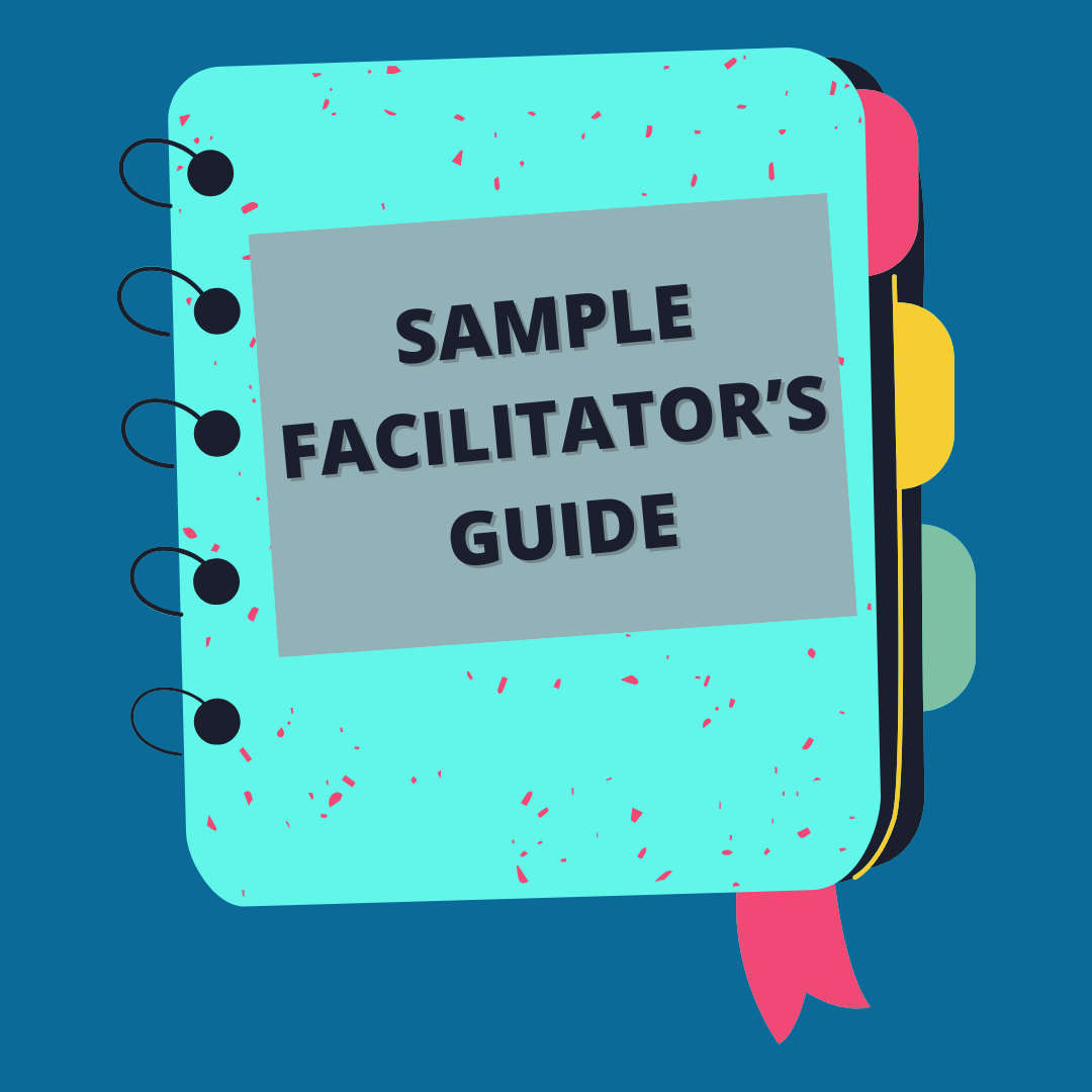 Project Explanation: Facilitator Guides